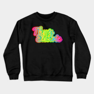 They's Electric Crewneck Sweatshirt